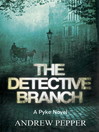 The Detective Branch (eBook): Pyke Mystery Series, Book 4